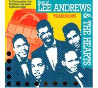 Lee Andrews & The Hearts - Teardrops-Best of [Import]