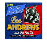 Lee Andrews & the Hearts - Try The Impossible [Import]