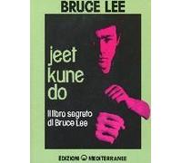 Lee, B: Jeet Kune Do. Il Libro Segreto Di Bruce Lee