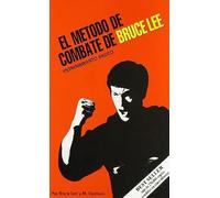 Lee, B: Método De Combate, El : Entrenamiento Básico