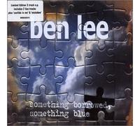 Lee, Ben - Borrowed Something Blue