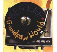 Lee, Ben - Grandpaw Would