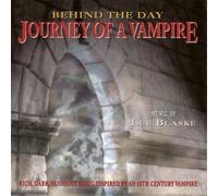 Blaske, Lee - Behind The Day : Journey Of A Vampire