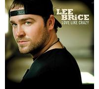 Lee Brice - Love Like Crazy