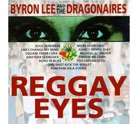 Lee, Byron - Byron Lee & The Dragonaires: Reggay Eyes