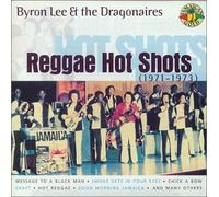 Lee,Byron & Dragonaires - Reggae Hot Shots (1971-1973)