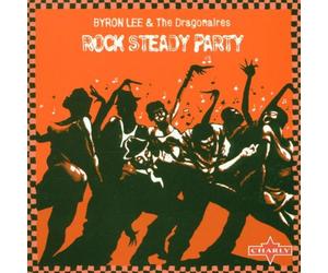 Lee,Byron&the Dragonaires - Rock Steady Party [Import]
