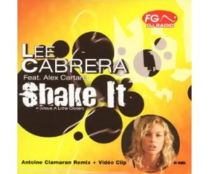 Lee Cabrera & Alex Cartana - Shake It (Move A Little Closer)