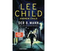 Lee Child Andre Der 8. Mann: Ein Jack-Reacher-Roman - Hart, härter, Reac (Poche)