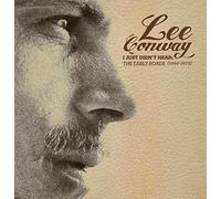 Lee Conway - I Just Didn't Hear (Early Roads 1969-1973)
