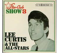 Lee Curtis & the Allstars - Star Club Show 3 [Import]