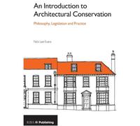 Lee Evans, N: An Introduction To Architectural Conservation