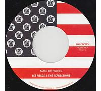 Lee Fields & The Expressions - Make The World B/W Make The World (Instrumental)