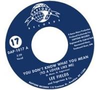 Lee Fields – You Don't Know What You Mean (To a Lover Like Me) – Vinyle 7" – Charly