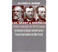 Lee, Grant and Sherman, Modern War Studies Albert E. Castel, Alfred H. Burne (Auteur)