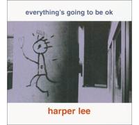 Lee'' ''Harper - Everything's Going to Be O.K. [Import]