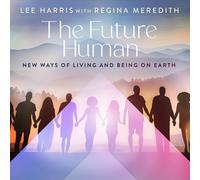 Lee Harris Regina Meredith The Future Human (Poche)