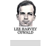 Lee Harvey Oswald: A Biography