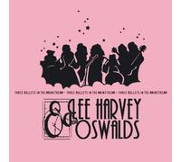 Lee Harvey & the Oswalds - 3 Bullets in The Mainstream [Import]