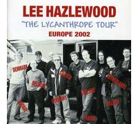 Lee Hazlewood - The Lycanthrope Tour Europe 2002 [Import]