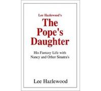Lee Hazlewood's the Pope's Daughter Lee Hazlewood (Auteur)