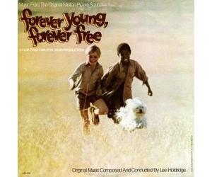 Lee Holdridge - Forever Young, Forever Free (Original Motion Picture Soundtrack) - MCA Records - MCA-2093