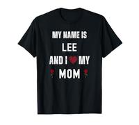 Lee I Love My Mom Cute Personal Fête des Mères T-Shirt