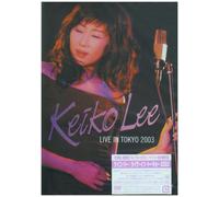 Lee, Keiko-Live in Tokyo 2003 [Edizione: Giappone] [Import]