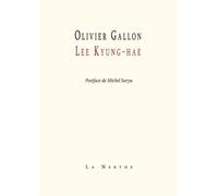 Lee Kyung-hae - Olivier Gallon - Librairie De La Nerthe - broché - Essai
