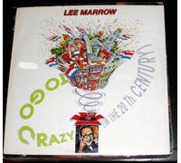 Lee Marrow - Lee Marrow - To Go Crazy (In The 20th Century) - ZYX Records