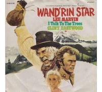 Lee Marvin / Clint Eastwood - Wand'rin Star / I Talk To The Trees