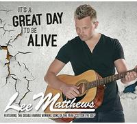 Lee Matthews - It's A Day to Be Alive [Import]