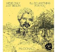 Lee Mcdonald - We'Ve Only Just Begun / I'Ll Do Anything for You