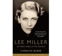 Lee Miller: On Both Sides of the Camera