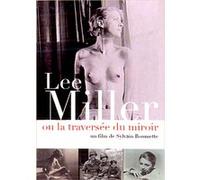 Lee Miller ou la Traversée du miroir E