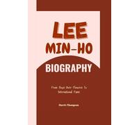 Lee Min-Ho Biography: From Boys Over Flowers To International Fame