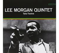 Lee Morgan Quintet - Take Twelve