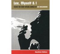 Lee, Myself And I: Inside The Very Special World Of Lee Hazlewood (Paperback) Wyndham Wallace, (Auteur)
