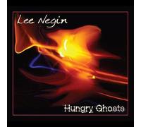 Lee Negin - Hungry Ghosts