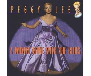 Lee Peggy - A Woman Alone with The Blues [Import]
