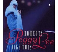 Lee, Peggy - Moments Like This [Import]