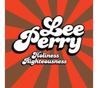 Perry, Lee - Holiness Righteousness