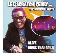 Lee Perry & The Whitebel - Alive More Than Ever