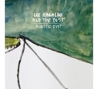 Ranaldo, Lee -and the Dust- - Acoustic Dust