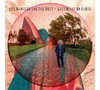 Lee Ranaldo & The Dust - Last Night on Earth