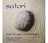 Lee, Riley - Satori: Music for Yoga and Meditation by Lee, Riley (1997) Audio CD