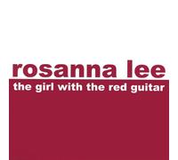 Lee, Rosanna - Girl With the Red Guitar