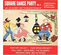 Lee Schmidt and the Mojave Round Up - Square Dance Party Vol 3 (UK Import)