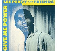 LEE SCRATCH PERRY & FRIENDS - GIVE ME POWER