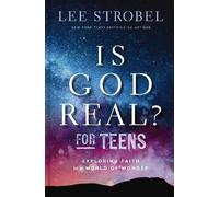 Lee Strobel Is God Real? for Teens (Relié)